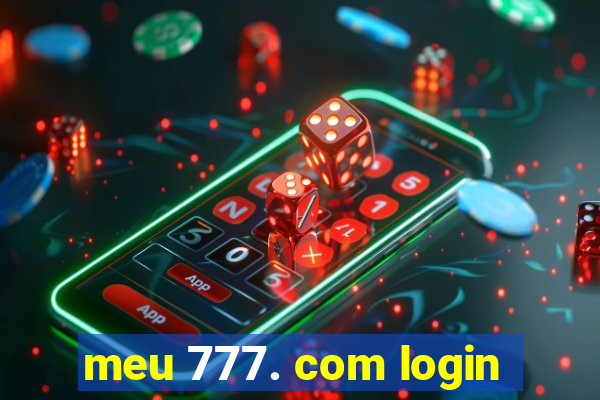 meu 777. com login